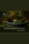 Mila 23 - Workshop in Delta Dunarii