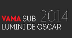 Vama sub lumini de Oscar 2014